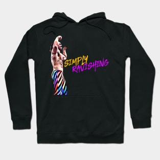 Ravishing Rick Rude: Simply Ravishing Hoodie